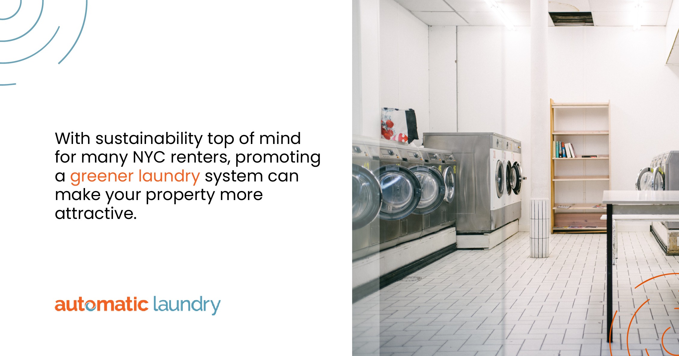 Smart laundry systems help meet these goals by integrating ENERGY STAR®-certified equipment.