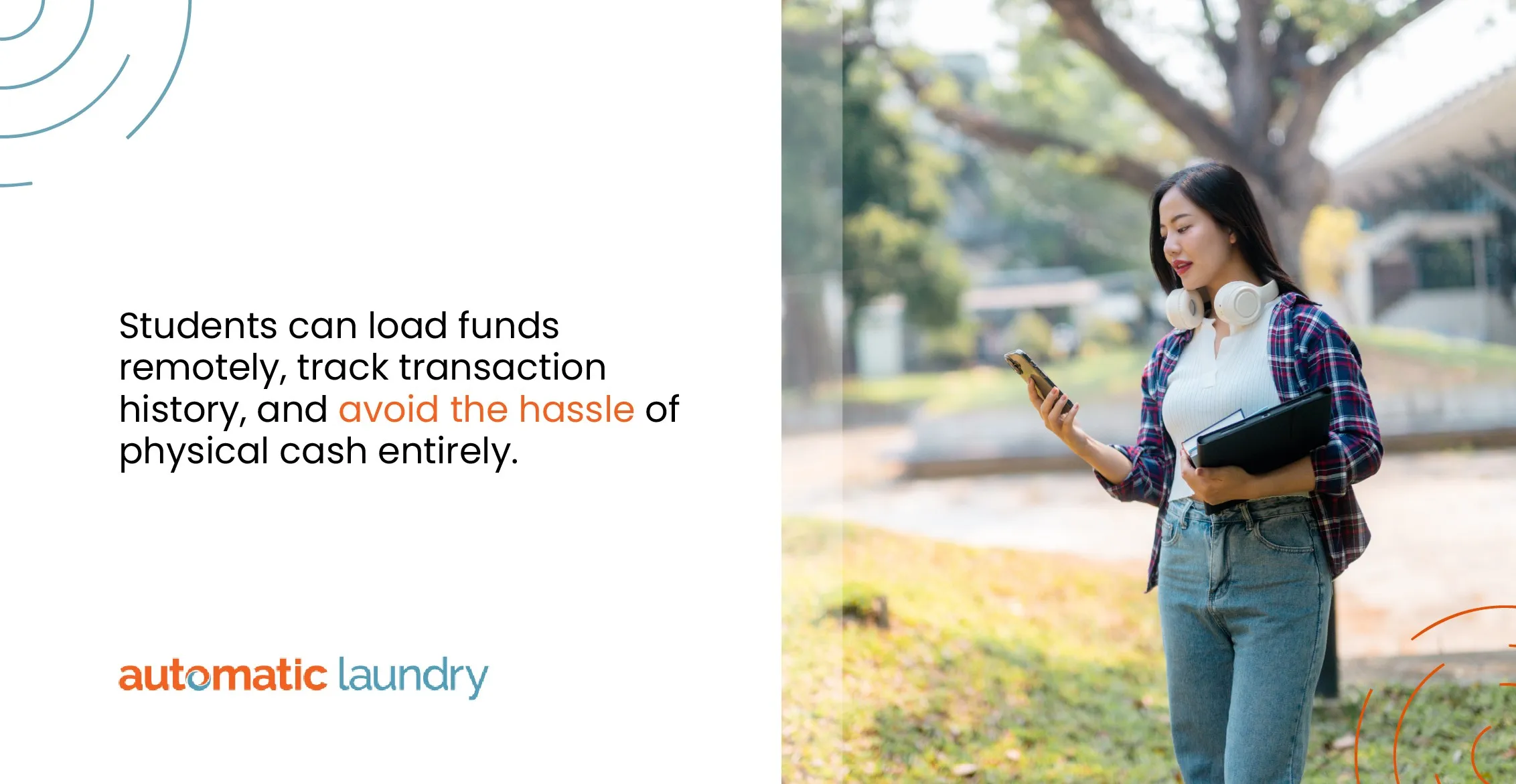  Students can load funds remotely, track transaction history, and avoid the hassle of physical cash entirely.