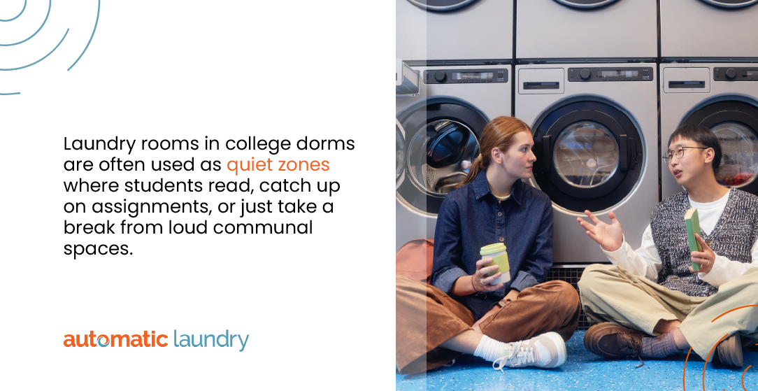 Laundry rooms in college dorms are often used as quiet zones where students read, catch up on assignments, or just take a break from loud communal spaces.
