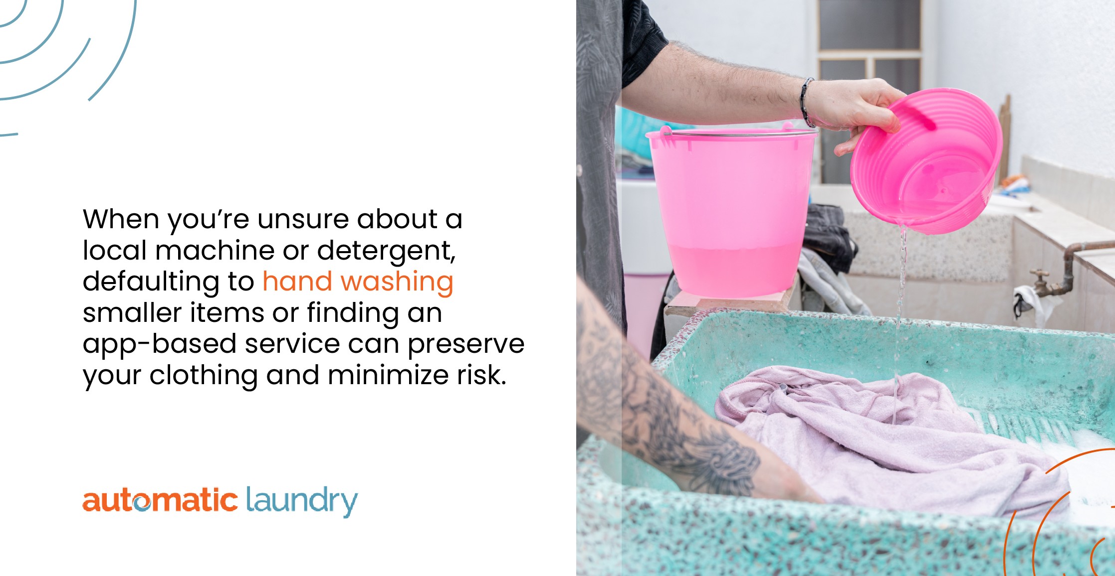 defaulting to hand washing smaller items or finding an laundry app-based service can preserve your clothing