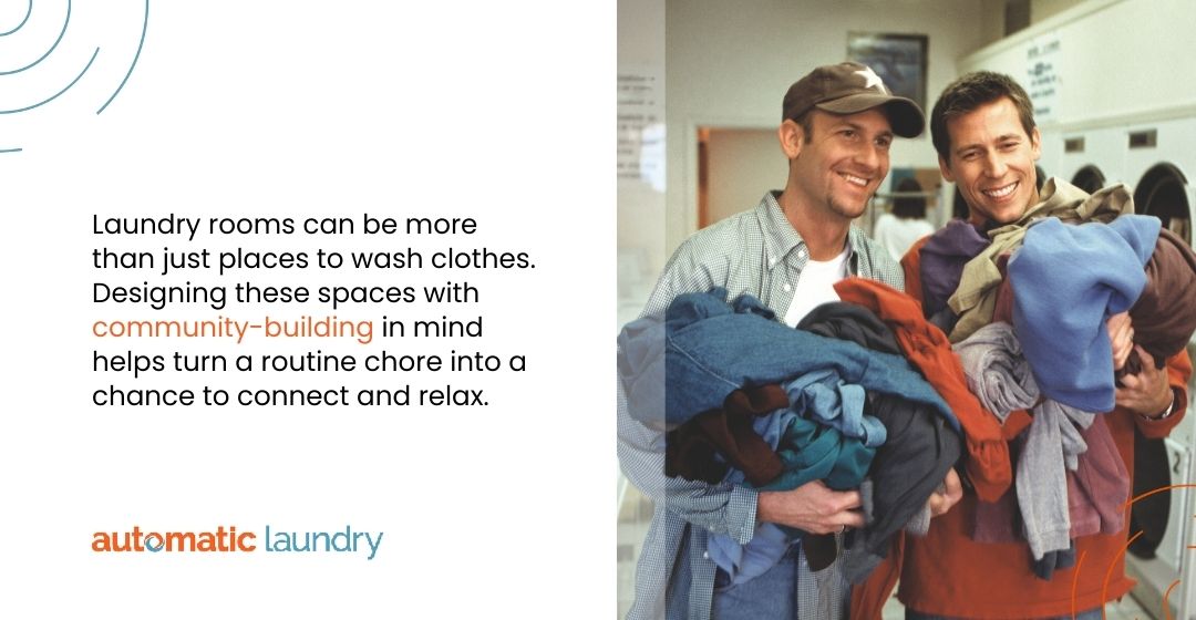 Build a community around laundry spaces